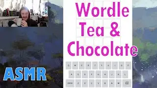 ASMR Wordle | Drinking Tea & Eating Chocolate #eatingsounds #sleepaid #relaxingsounds #wordle #asmr