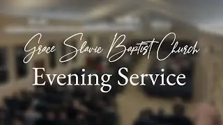 GSBC 01/11/2026 Sunday Evening Service