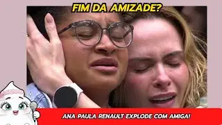 TRETA NO BBB26: ANA PAULA RENAULT EXPLODE COM AMIGA! + O NOVO AMOR DE VIRGINIA E DUDU CAMARGO RURAL?