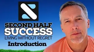 How to Win the Second Half of Life