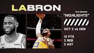 LeBron James Staples Center Debut vs Nuggets Preseason Highlights | #LABron