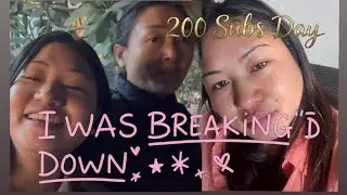 200 Subscribers|I Had a Breakdown|She Came to Calm Me