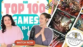 Our Top 100 Games!!! (10-1)