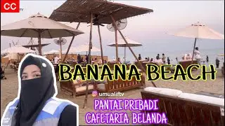 RECOMMENDED ‼️ BANANA BEACH PANTAI PRIBADI YANG MURAH MERIAH @umualiftv  