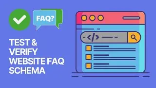 How To Test Your Website FAQ Schema? Google Rich Results Verify Tutorial 🔍