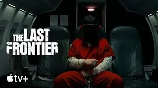 The Last Frontier &mdash; Date Announcement | Apple TV