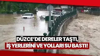 Düzce’de Sağanak Yağış Taşkınlara Sebep Oldu