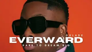 OXLADE - EVERWARD | Official Audio Lyrics