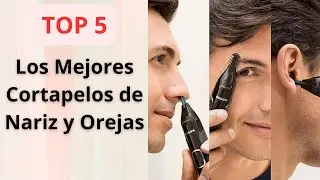 TOP 5: Mejores Cortapelos de Nariz y Orejas para Hombres en 2025