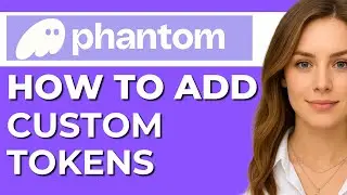 How to Add Custom Tokens to Phantom Wallet (Step-by-Step Guide)