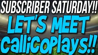 LET'S MEET @CallicoPlays!! - Subscriber Saturday