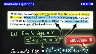 At present Sourav's age is 3 years more than square of his son Ravi's age. Quadratic Equations 10th
