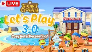 Cozy Animal Crossing 3.0 Livestream | Hotel Decorating & Island Planning!
