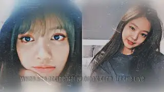 •When she accidentally didn't turn off the live [Jenlisa Oneshot]