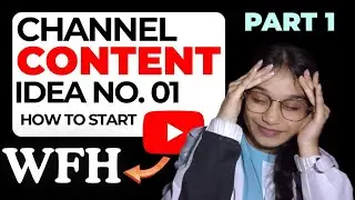 Channel Content Idea 01 | Build a WFH Agency, Not Just Channel Part 1