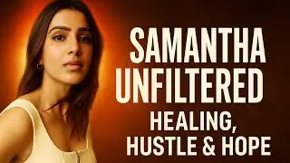 Samantha Unfiltered: Healing, Hustle & Hope
