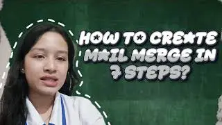 HOW TO CREATE A MAIL MERGE IN 7 STEPS? (MS WORD & MS EXCEL)