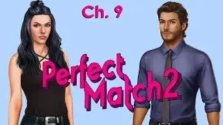 💎 Perfect Match 2, Chapter 9