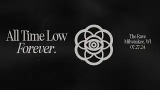 All Time Low Forever at The Rave on Saturday, July 27th