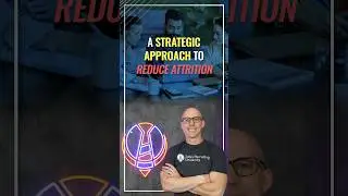 A Strategic Approach to Reduce Attrition