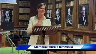 Memorie, Plurale, Femminile: il video dell'evento