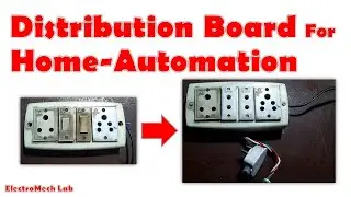 How to Make Electricity Distribution Board (Extension Board) For Home Automation | ElectroMech Lab