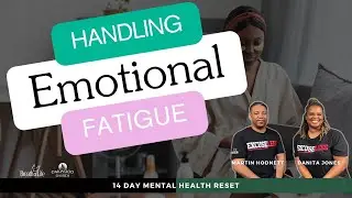 Are you Suffering from Emotional Fatigue? | 14 Day Mental Health Reset