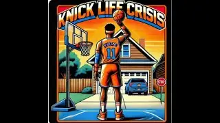 Knick Life Crisis: January 2025 Knicks schedule convo