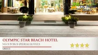 Olympic Star Beach Hotel - Neoi Poroi (Pieria) Hotels, Greece