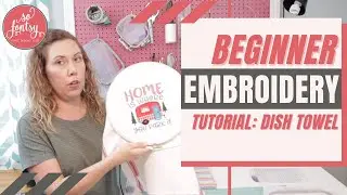 How to Embroider and Appliqué a Dish Towel: Step by Step Beginner Tutorial