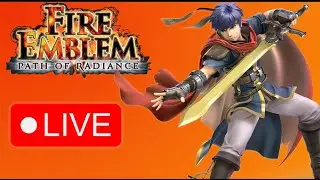 PLAYING FIRE EMBLEM PATH OF RADIANCE LIVE