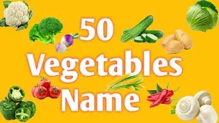 Vegetable List 2025 | 50 Vegetables Names You Should know| kidsvideo|sabji ke naam|masti me seekho