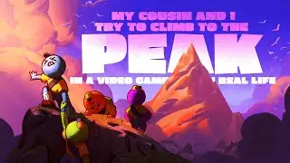 My cousin and I play the game PEAK for the first time!  Do we reach the top or FALL TO OUR DEMISE?