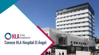 Conoce HLA Hospital El Ángel de Málaga