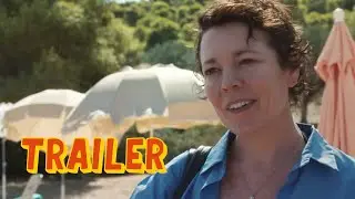 The Lost Daughter - Official Trailer (2021) Olivia Colman, Dakota Johnson, Peter Sarsgaard