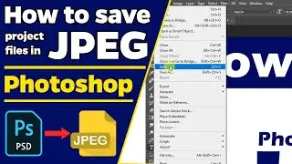 Save PSD as JPEG | Photoshop to JPEG | Adobe Photoshop 2020