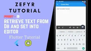 How to retrieve text styles from Database and display into Zefyr Editor | Zefyr Tutorial | Part - 3