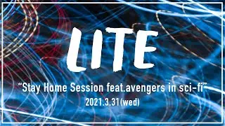 2021-03-31_Stay Home Session feat. avengers in sci-fi