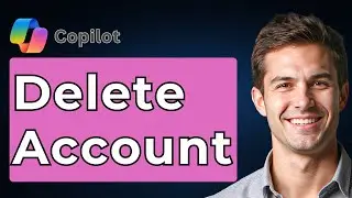 How To Delete Microsoft Copilot Account [2026 Guide]