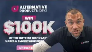 Win 100K of the hottest disposable vapes & smoke shop products @altproexpo