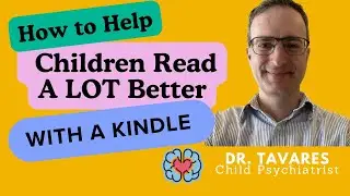 How to Help Children Read A LOT Better With a Kindle