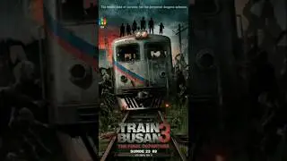Train to busan 3 | The Final Chapter 2024