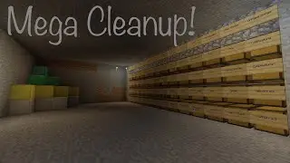 Electricraft Series I: Episode XVIII - Mega Cleanup!