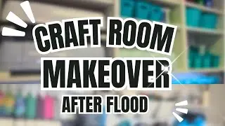 Clean up with me & Craft Room Makeover /Craft room Makeover After Flood