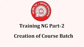 Training Module NG - Part 2 - Creation of Course Batch
