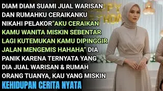 DIAM DIAM SUAMI JUAL WARISANKU CERIAKANKU NIKAHI PLAKOR-DIA MASUK JEBAKANKU STELAH PESTA MREKA PANIK
