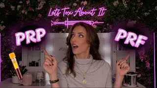 PRP Vs. PRF...Whats the difference and Do I Need It???