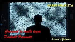 📚 Mister, crimă și suspans! Criminal &icirc;n toată legea&ndash; Dashiell Hammett Partea III #youtuberomania
