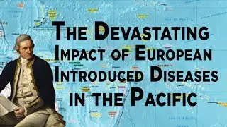 The Devastating Impact of European Introduced Diseases in the Pacific