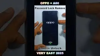 oppo a60 hard reset & pattern unlock 2025 /without pc , pattern lock remove #mobilephone 2025